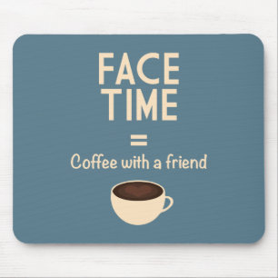Mousepad FaceTime = café com um amigo