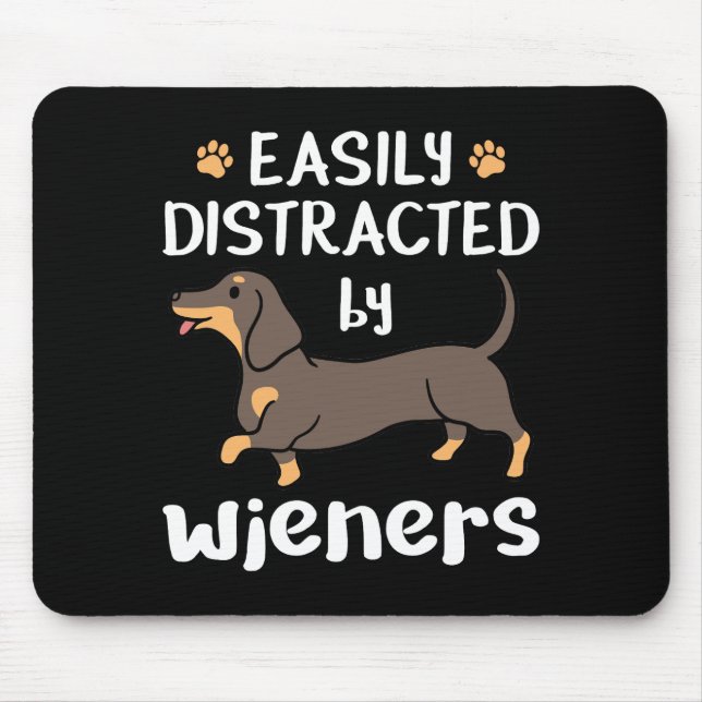Mousepad Facilmente Distraído por Cachorros Wiener Dachshun (Frente)