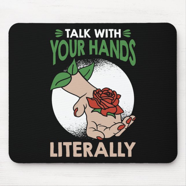 Mousepad Fale com suas mãos literalmente o Sinal Langu Amer (Frente)