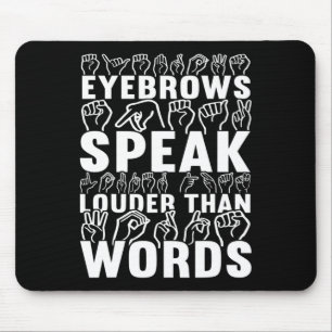Mousepad Fale Mais Alto Do Que Palavras Sensibilização Surd