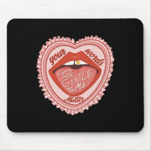 Mousepad Fale Suavemente Comigo Suas Palavras
