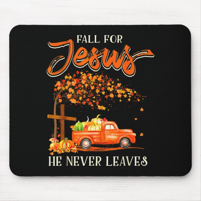 Mousepad Fall For Jesus He Never Leaves Pumpkin Truck Thank (Frente)