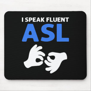 Mousepad Falo Fluent ASL. Sinal de Mão - Sinal de ASL - Sur