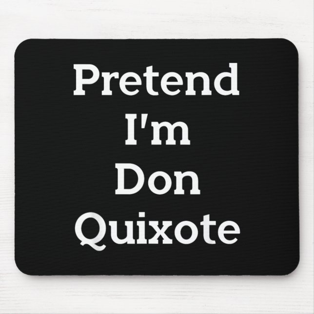 Mousepad Falso Disfarce de Dom Quixote Engraçado Festa de H (Frente)