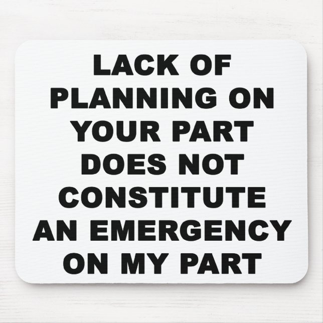 Mousepad Falta do planeamento (Frente)