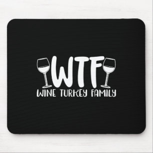 Mousepad Família WTF Wine Turkey 1