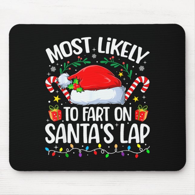Mousepad Family Christmas Most Likely To Fart On Santa's La (Frente)