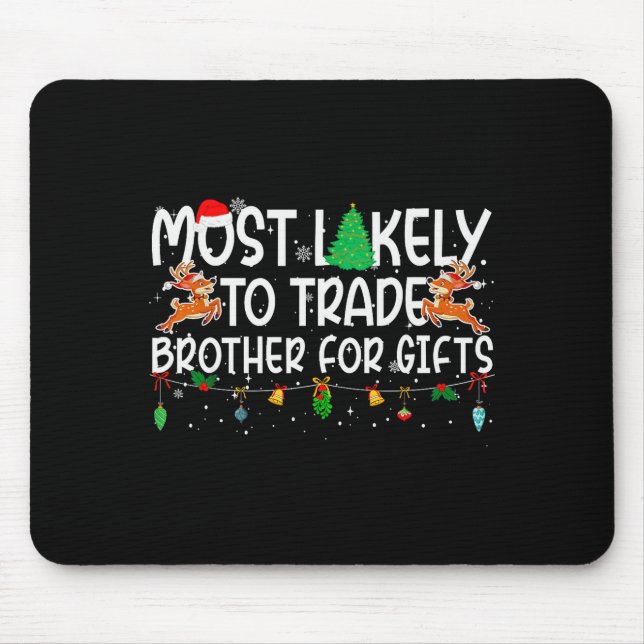 Mousepad Family Christmas Xmas Most Likely To Trade Brother (Frente)