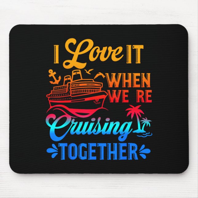Mousepad Family Cruise 2026 I Love It When We're Cruisin' T (Frente)