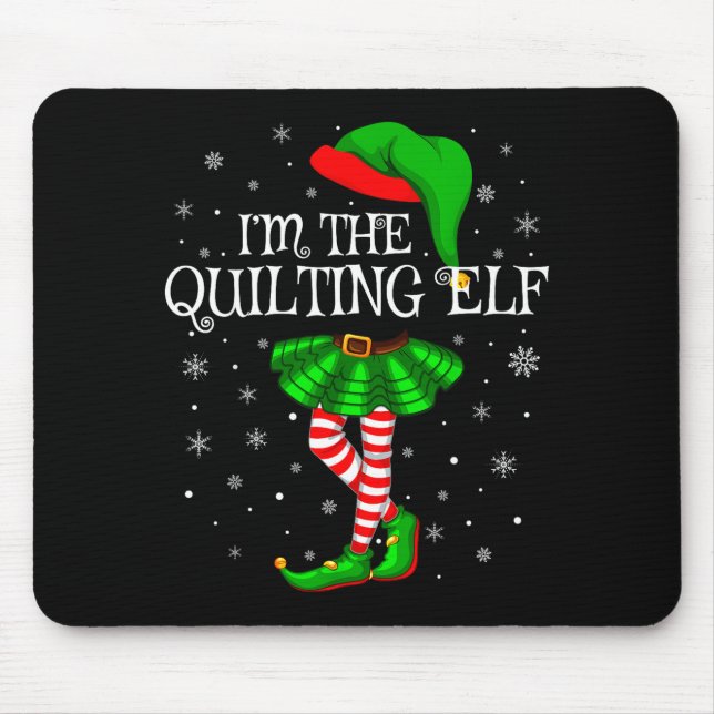 Mousepad Family Matching Women Girls I'm The Quilting Elf C (Frente)