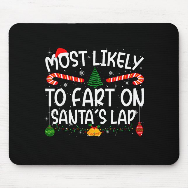 Mousepad Family Matching Xmas Most Likely To Fart On Santa' (Frente)