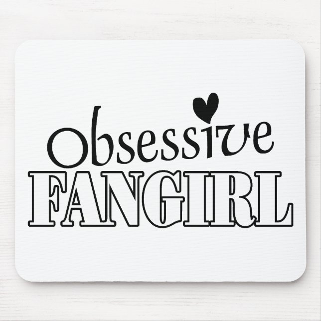 Mousepad Fangirl obsessivo (Frente)