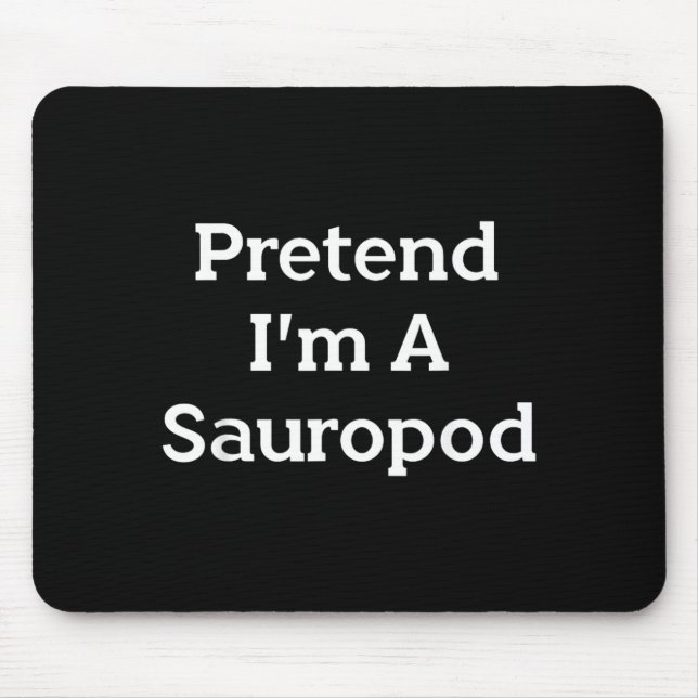 Mousepad Fantasie um figurino de saurópode, festa engraçada (Frente)