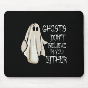 Mousepad Fantasmas não acreditam em você, nem em Ghos Paran