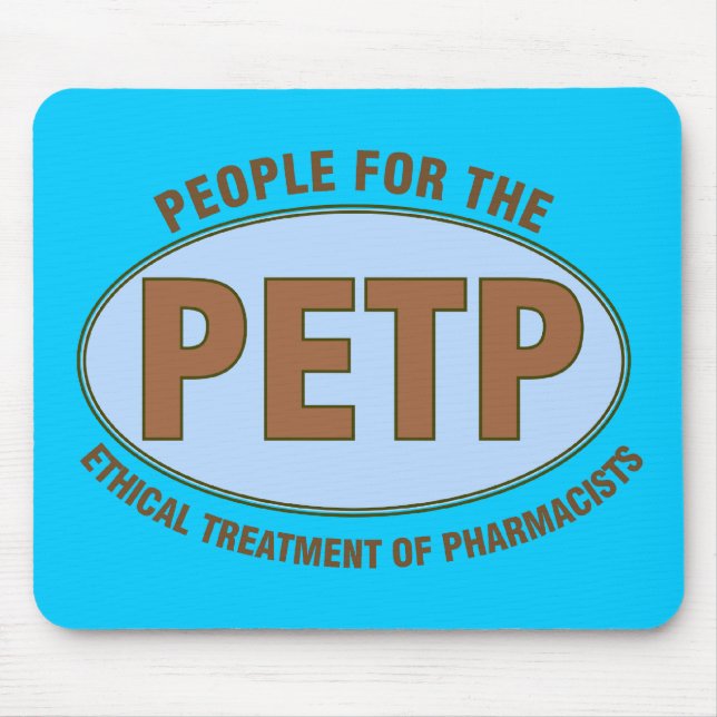 Mousepad Farmacêutico Engraçado Oferece Projeto Único "PETP (Frente)