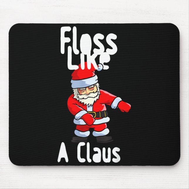 Mousepad Father Christmas Floss Like A Claus Funny Santa Ug (Frente)