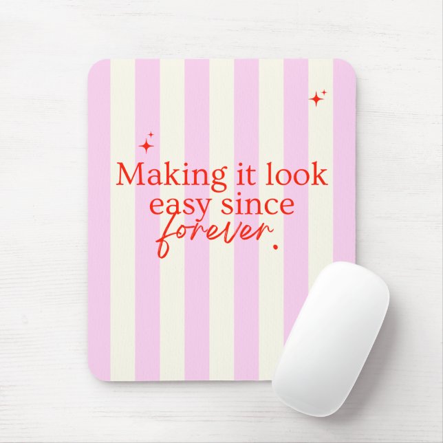 Mousepad 'Fazendo Parecer Fácil Desde Sempre' Listras Rosa  (Com mouse)