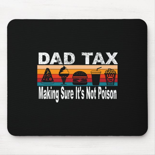 Mousepad Fazer de impostos, claro que não é veneno. Dia de  (Frente)