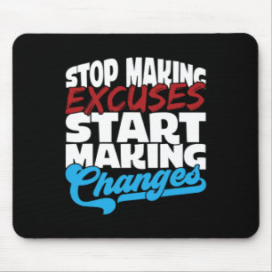 Mousepad Fazer desculpa iniciar mudanças no Fazer Vício em