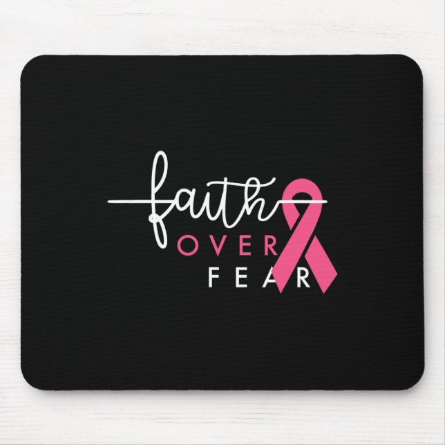 Mousepad Fé sobre o medo a consciência do Cancer da mama (Frente)