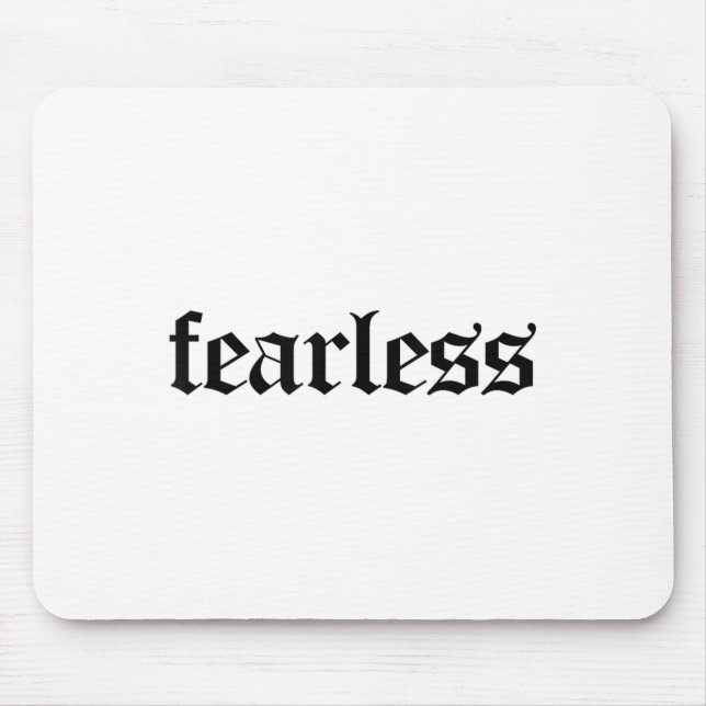 Mousepad Fearless Tee Shirt, Fearless And Strong Motivation (Frente)