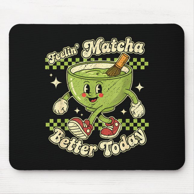 Mousepad Feelin’ Matcha Better Today Kawaii Cute Boba Bubbl (Frente)