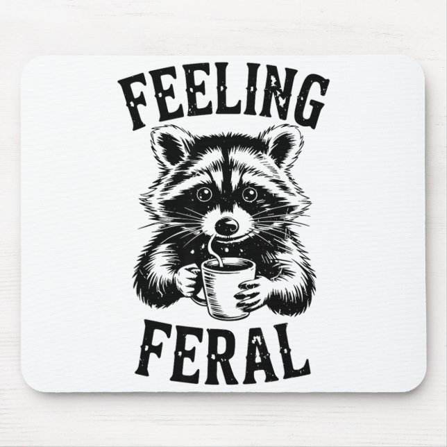Mousepad Feeling Feral Raccoon Coffee Cute Funny Trash Pand (Frente)