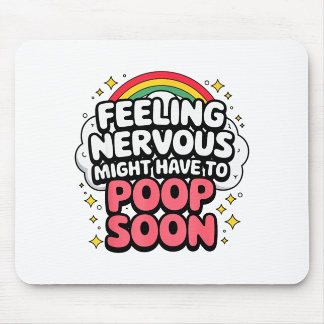 Mousepad Feeling Nervous Might Have To Op Soon, Funny Sayin (Frente)