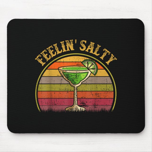 Mousepad Feeling Salty Margarita Shirt Cinco Mayo Funny Mex (Frente)