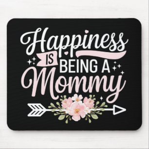 Mousepad Felicidade É Ser Uma Mamãe Floral Dia das Mães