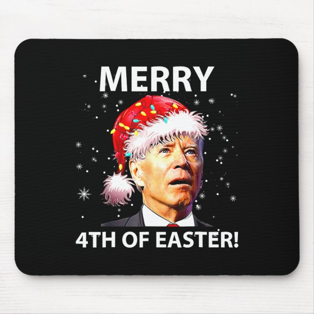 Mousepad Feliz 4º Da Diversão Páscoa Joe Biden Natal Feio (Frente)