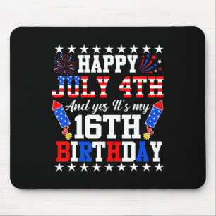 Mousepad Feliz 4 de julho e sim é meu 16º aniversário 4º de