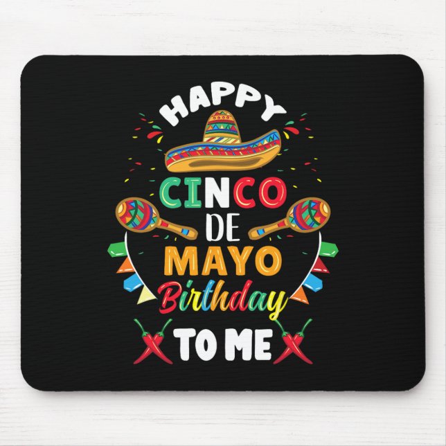 Mousepad Feliz Aniversário Cinco De Mayo Para Mim  (Frente)