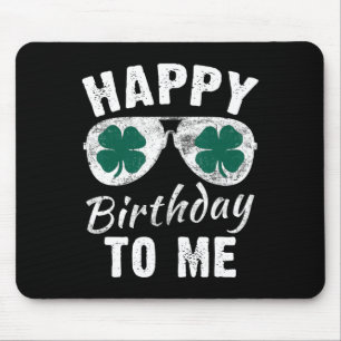 Mousepad Feliz aniversário para mim Rua. Dia de Patrick 202