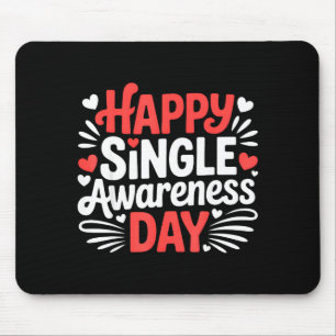 Mousepad Feliz Dia de Conscientização de Solteiros Engraçad