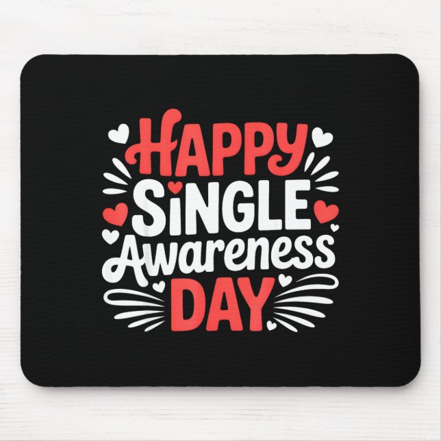 Mousepad Feliz Dia de Conscientização de Solteiros Engraçad (Frente)