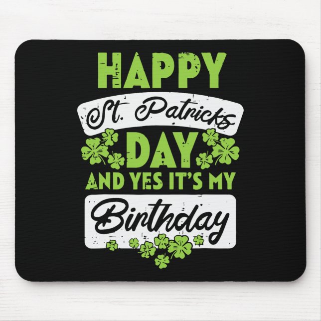 Mousepad Feliz Dia de São Patrício E Sim É Meu Aniversário (Frente)