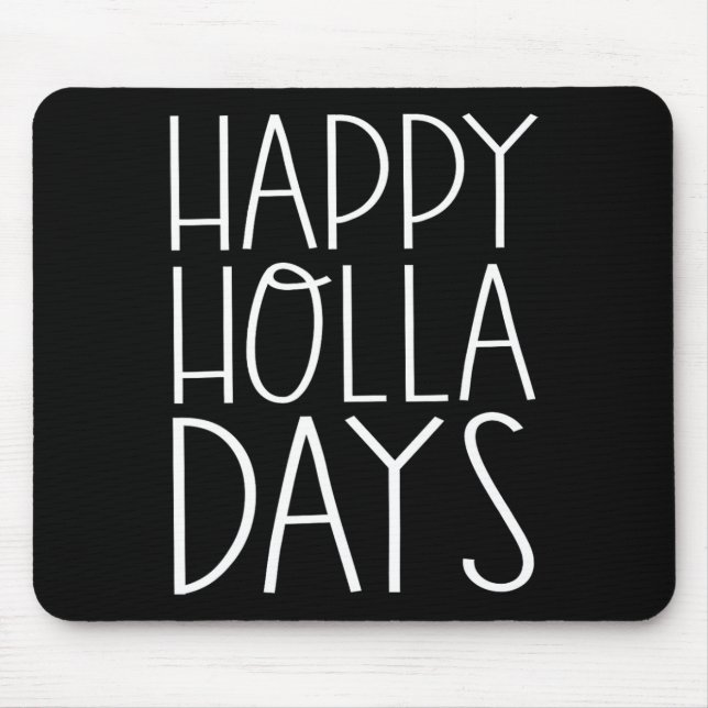 Mousepad Feliz Dia Holla (Frente)