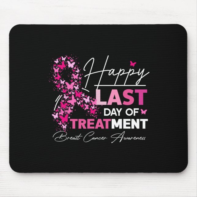 Mousepad Feliz Dia Passado Do Tratamento, Cancer De Mama Ro (Frente)
