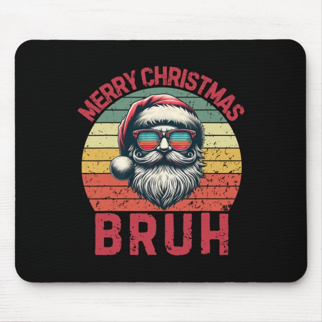 Mousepad Feliz Natal Bruh Papais noeis Legal Rapazes Crianç (Frente)