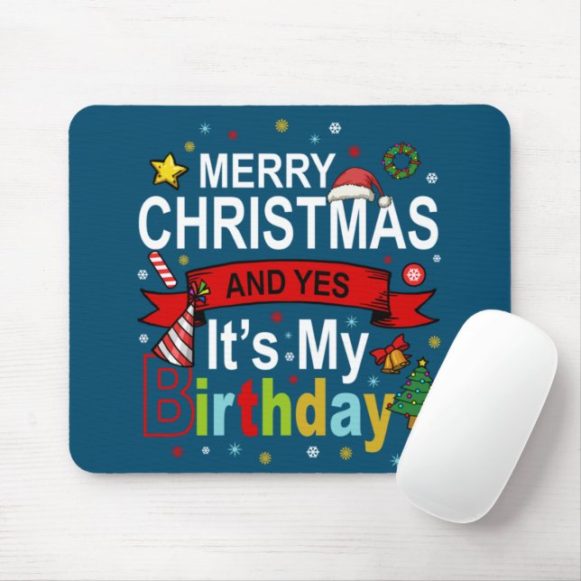 Mousepad Feliz Natal e Sim, é o meu presente de aniversário (Com mouse)