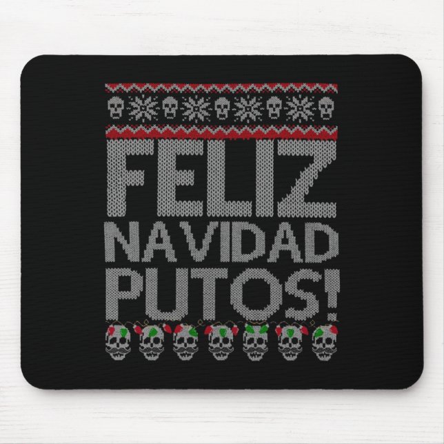 Mousepad Feliz Navidad Putos Chingon Ugly Xmas Sweater Chri (Frente)