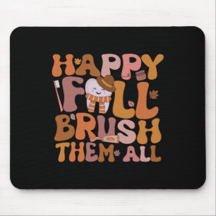 Mousepad Feliz Outono Escove Todos Odontopediatra Dentista