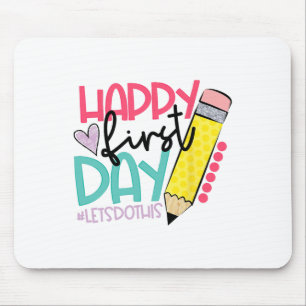 Mousepad Feliz Primeiro Dia Vamos Fazer Isso Bem-vindo Ck à
