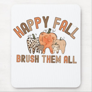 Mousepad Feliz Queda Escove Todos Os Dentes Dentistas Dentá