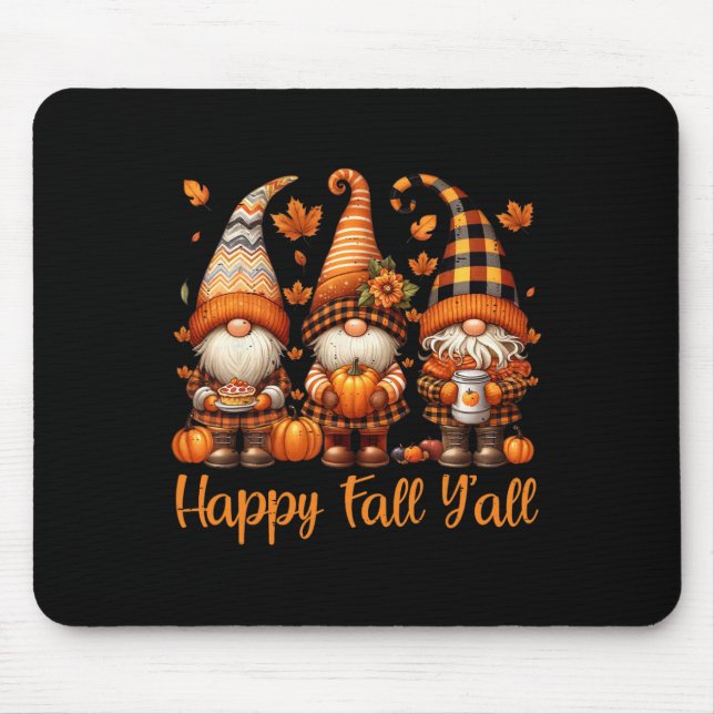 Mousepad Feliz Queda Todos Vocês Gnomo Pumpkin Outono Ação  (Frente)