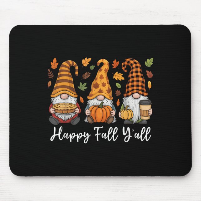 Mousepad Feliz Queda Todos Vocês Gnomo Pumpkin Outono Ação  (Frente)