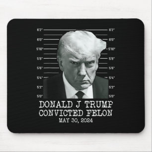 Mousepad Felon Donald Trump Guilty O Bloqueou Na Prisão Tru