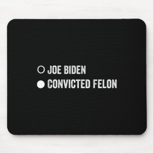 Mousepad Felon Funny Pro Trump 2024