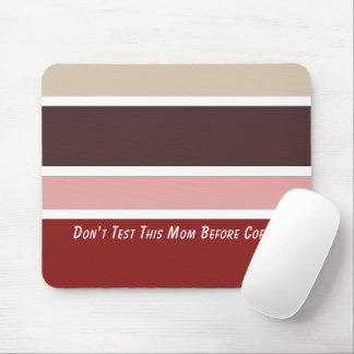 Mousepad Feminine Stripes Café Coffee Cotação Mãe